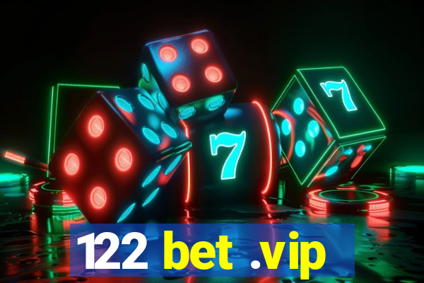 122 bet .vip